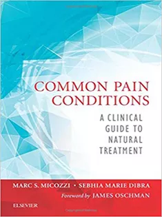 Common Pain Conditions: A Clinical Guide to Natural Treatment