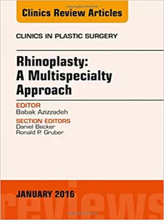 9780323414647 Rhinoplasty: A Multispecialty Approach, An Issue of Clinics in Plastic Surgery