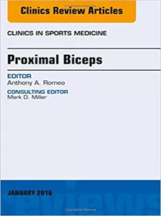 Proximal Biceps, An Issue of Clinics in Sports Medicine