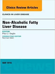 9780323416962 Non-Alcoholic Fatty Liver Disease, An Issue of Clinics in Liver Disease