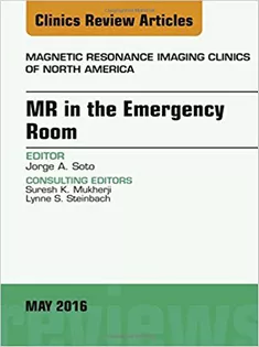 MR in the Emergency Room, An Issue of Magnetic Resonance Imaging Clinics