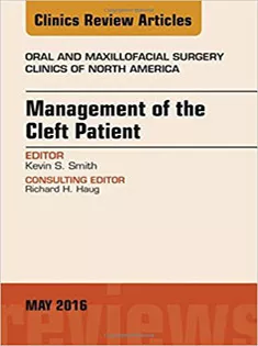 9780323444774 Management of the Cleft Patient, An Issue of Oral and Maxillofacial Surgery Clinics