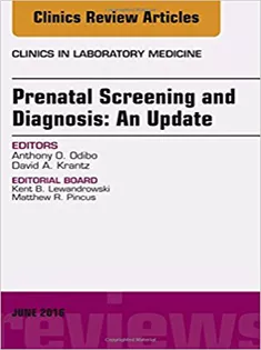 9780323446204 Prenatal Screening and Diagnosis, An Issue of the Clinics in Laboratory Medicine