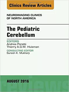 9780323459778 The Pediatric Cerebellum, An Issue of Neuroimaging Clinics