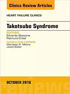 Takotsubo Syndrome, An Issue of Heart Failure Clinics