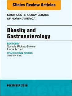 Obesity and Gastroenterology, An Issue of Gastroenterology Clinics