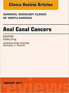 Anal Canal Cancers, An Issue of Surgical Oncology Clinics