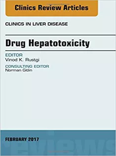 Drug Hepatotoxicity, An Issue of Clinics in Liver Disease