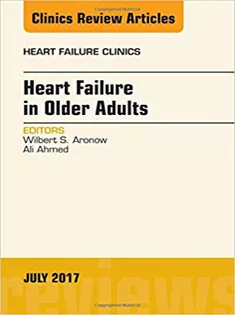 9780323531344 Heart Failure in Older Adults, An Issue of Heart Failure Clinics
