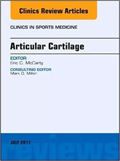 Articular Cartilage, An Issue of Clinics in Sports Medicine