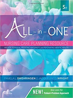 All-in-One Nursing Care Planning Resource: Medical-Surgical, Pediatric, Maternity, and Psychiatric-Mental Health