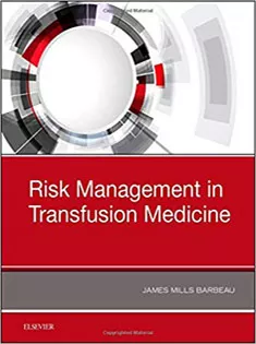 Risk Management in Transfusion Medicine