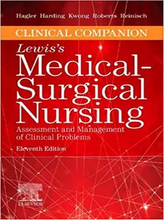 Lewis's Medical-Surgical Nursing: Assessment and Management of Clinical Problems