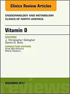 Vitamin D, An Issue of Endocrinology and Metabolism Clinics of North America