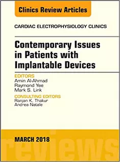 9780323581462 Contemporary Issues in Patients with Implantable Devices, An Issue of Cardiac Electrophysiology Clinics