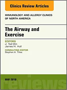 The Airway and Exercise, An Issue of Immunology and Allergy Clinics of North America