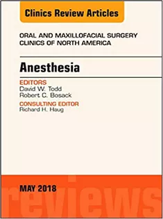 9780323583701 Anesthesia, An Issue of Oral and Maxillofacial Surgery Clinics of North America