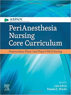 PeriAnesthesia Nursing Core Curriculum
