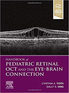 Handbook of Pediatric Retinal OCT and the Eye-Brain Connection