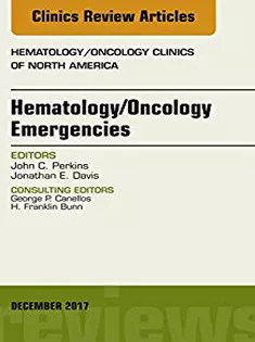 Hematology/Oncology Emergencies, An Issue of Hematology/Oncology Clinics