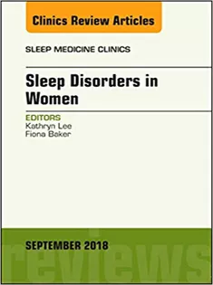 Sleep Issues in Women's Health, An Issue of Sleep Medicine Clinics