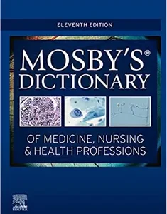 Mosby's Dictionary of Medicine, Nursing & Health Professions