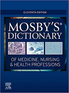 Mosby's Dictionary of Medicine, Nursing & Health Professions
