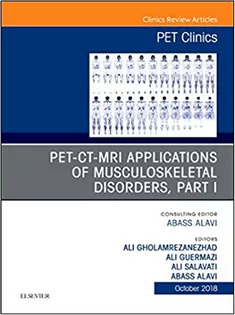 9780323641128 PET-CT-MRI Applications in Musculoskeletal Disorders, Part I, An Issue of PET Clinics