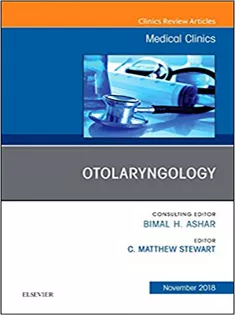 Otolaryngology, An Issue of Medical Clinics of North America