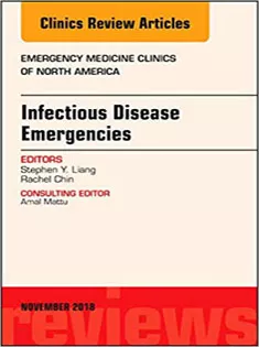 Infectious Disease Emergencies, An Issue of Emergency Medicine Clinics of North America