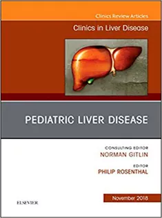 Pediatric Hepatology, An Issue of Clinics in Liver Disease