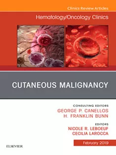 9780323654593 Cutaneous Malignancy An Issue of Hematology/Oncology Clinics of North America