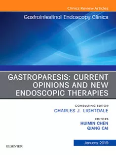 9780323654654 Gastroparesis: Current Opinions and New Endoscopic Therapies An Issue of Gastrointestinal Endoscopy Clinics of North Ame