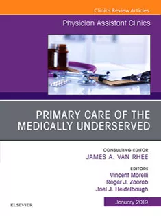 Primary Care of the Medically Underserved, An Issue of Physician Assistant Clinics