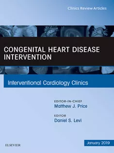 Congenital Heart Disease Intervention An Issue of Interventional Cardiology Clinics