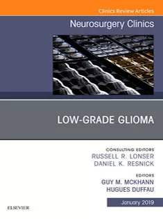 9780323655019 Low-Grade Glioma An Issue of Neurosurgery Clinics of North America