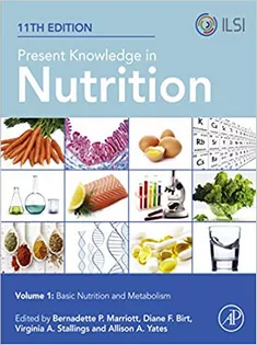 Present Knowledge in Nutrition: Basic Nutrition and Metabolism
