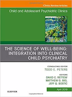 9780323677899 The Science of Well-Being: Integration Into Clinical Child Psychiatry