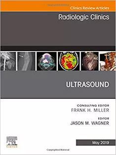 Ultrasound, An Issue of Radiologic Clinics of North America