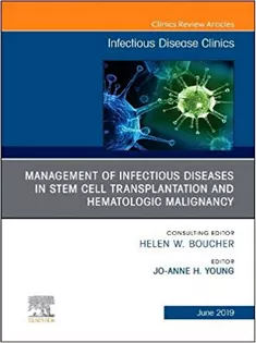 9780323678728 Management of Infectious Diseases in Stem Cell Transplantation and Hematologic Malignancy, An Issue of Infectious Diseas