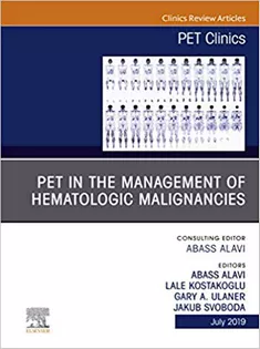 9780323678780 PET in the Management of Hematologic Malignancies, An Issue of PET Clinics