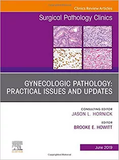 Gynecologic Pathology: Practical Issues and Updates