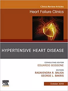 Hypertensive Heart Disease, An Issue of Heart Failure Clinics