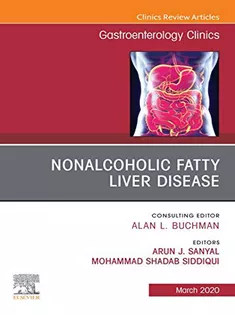 9780323682039 Fatty Liver Disease,An Issue of Gastroenterology Clinics of North America
