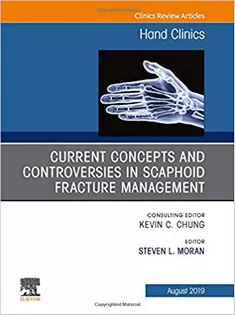 Current Concepts and Controversies in Scaphoid Fracture Management, An Issue of Hand Clinics