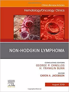 Non-Hodgkin’s Lymphoma , An Issue of Hematology/Oncology Clinics of North America