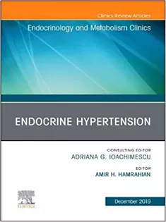 9780323683234 Endocrine Hypertension,An Issue of Endocrinology and Metabolism Clinics -Volume 48-4