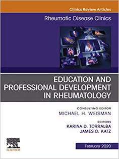 9780323695695 Education and Professional Development in Rheumatology,An Issue of Rheumatic Disease Clinics of North America-vol 46-1