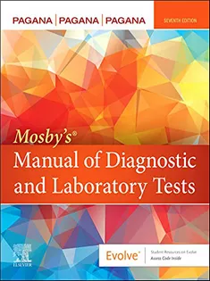 Mosby’s Manual of Diagnostic and Laboratory Tests