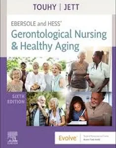 Ebersole and Hess' Gerontological Nursing & Healthy Aging